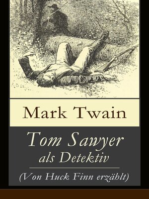 cover image of Tom Sawyer als Detektiv (Von Huck Finn erzählt)